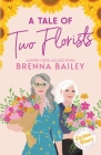 A Tale of Two Florists By Brenna Bailey Cover Image