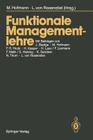 Funktionale Managementlehre By Michael Hofmann (Editor), J. Baetge (Contribution by), S. Helsing (Contribution by) Cover Image