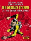 Jerry Siegel's Syndicate of Crime vs. The Crook From Space (The Spider) Cover Image