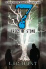 Seven Trees of Stone By Leo Hunt Cover Image