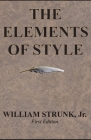 The Elements of Style Illustrated By Jr. Strunk, William Cover Image