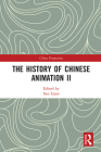 The History of Chinese Animation II (China Perspectives) Cover Image