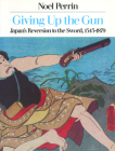 Giving Up the Gun (Revised) (Revised) By Noel Perrin Cover Image