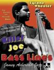 Tyrone Wheeler Killer Joe Bass Lines: Exactly as Recorded on Volume 70 By Tyrone Wheeler Cover Image