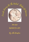 Lincoln Pennies Of The United States Of America: Updated for 2024 By John Dunstone Cover Image
