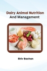 Dairy Animal Nutrition and Management Cover Image