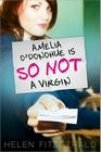 Amelia O'Donohue Is So Not a Virgin Cover Image
