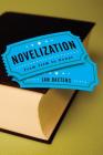 Novelization: From Film to Novel (THEORY INTERPRETATION NARRATIV) Cover Image