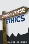 common sense ethics By Nakul Krishna Cover Image