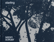 Søren Solkær: Starling By Soren Solkaer (Photographer) Cover Image