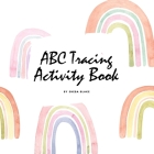 ABC Tracing and Coloring Activity Book for Children (8.5x8.5 Coloring Book / Activity Book) By Sheba Blake Cover Image