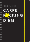2025 Carpe F*cking Diem Planner: August 2024-December 2025 (Calendars & Gifts to Swear By) Cover Image