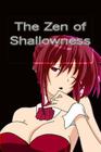 The Zen of Shallowness By Amanda Lash Cover Image