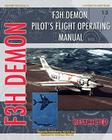 F3H Demon Pilot's Flight Operating Instructions By United States Navy Cover Image