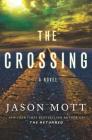 The Crossing By Jason Mott Cover Image