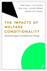 The Impacts of Welfare Conditionality: Sanctions Support and Behaviour Change By Peter Dwyer, Lisa Scullion, Katy Jones Cover Image