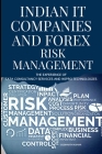 Indian IT Companies and Forex Risk Management The Experience of Tata Consultancy Services and Wipro Technologies By Kumar Siddharth Kumar Cover Image