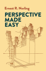 Perspective Made Easy (Dover Art Instruction) By Ernest R. Norling Cover Image