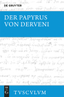 Der Papyrus von Derveni (Sammlung Tusculum) By Mirjam E. Kotwick (Editor) Cover Image