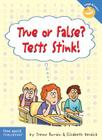 True or False? Tests Stink! (Laugh & Learn®) Cover Image