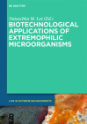 Biotechnological Applications of Extremophilic Microorganisms (Life in Extreme Environments #6) Cover Image