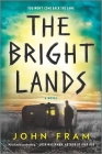 The Bright Lands By John Fram Cover Image