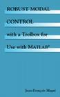 Robust Modal Control with a Toolbox for Use with Matlaba (R) Cover Image
