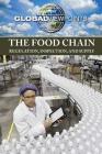 The Food Chain: Regulation, Inspection, and Supply (Global Viewpoints) Cover Image