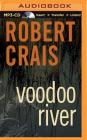 Voodoo River (Elvis Cole and Joe Pike Novel #5) By Robert Crais, Mel Foster (Read by) Cover Image