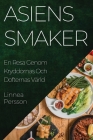 Asiens Smaker: En Resa Genom Kryddornas Och Dofternas Värld By Linnea Persson Cover Image