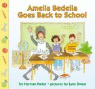 Amelia Bedelia Goes Back to School By Herman Parish, Lynn Sweat (Illustrator) Cover Image