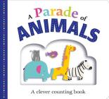 Picture Fit Board Books: A Parade of Animals: A Clever Counting Book By Roger Priddy Cover Image
