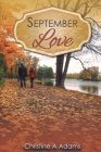 September Love By Christine A. Adams Cover Image
