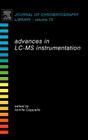 Advances in LC-MS Instrumentation: Volume 72 (Journal of Chromatography Library #72) Cover Image