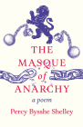 The Masque of Anarchy;A Poem By Percy Bysshe Shelley Cover Image