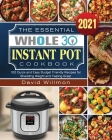 The Essential Whole 30 Instant Pot Cookbook By David Willmon Cover Image