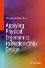 Applying Physical Ergonomics to Modern Ship Design Cover Image