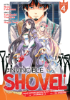 The Invincible Shovel (Manga) Vol. 4 By Yasohachi Tsuchise, Renji Fukuhara (Illustrator), Hagure Yuuki (Contributions by) Cover Image