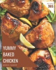 365 Yummy Baked Chicken Recipes: Best Yummy Baked Chicken Cookbook for Dummies Cover Image