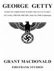 George Getty: Story of Corruption By Grant Daniel MacDonald Cover Image
