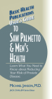 User's Guide to Saw Palmetto & Men's Health (Basic Health Publications User's Guide) Cover Image
