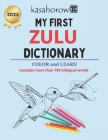 My First Zulu Dictionary: Colour and Learn By Kasahorow Cover Image