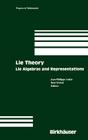 Lie Theory: Lie Algebras and Representations (Progress in Mathematics #228) By Jean-Philippe Anker (Editor), Bent Orsted (Editor) Cover Image