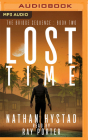 Lost Time By Nathan Hystad, Ray Porter (Read by) Cover Image