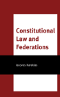 Constitutional Law and Federations By Iacovos Kareklas Cover Image
