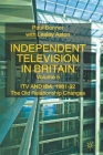 Independent Television in Britain: Itv and Iba 1981-92: The Old Relationship Changes Cover Image