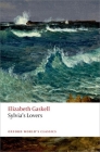 Sylvia's Lovers (Oxford World's Classics) By Elizabeth Cleghorn Gaskell, Francis O'Gorman Cover Image