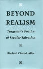 Beyond Realism: Turgenev's Poetics of Secular Salvation Cover Image