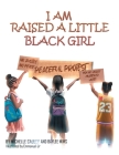 I Am Raised a Little Black Girl Cover Image