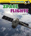 Space Flights (Little Astronauts) By Kathryn Clay Cover Image